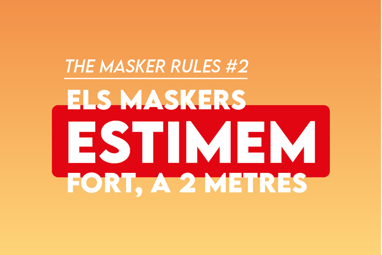 The Masker Rules #2 - Estimem fort, a 2 metres