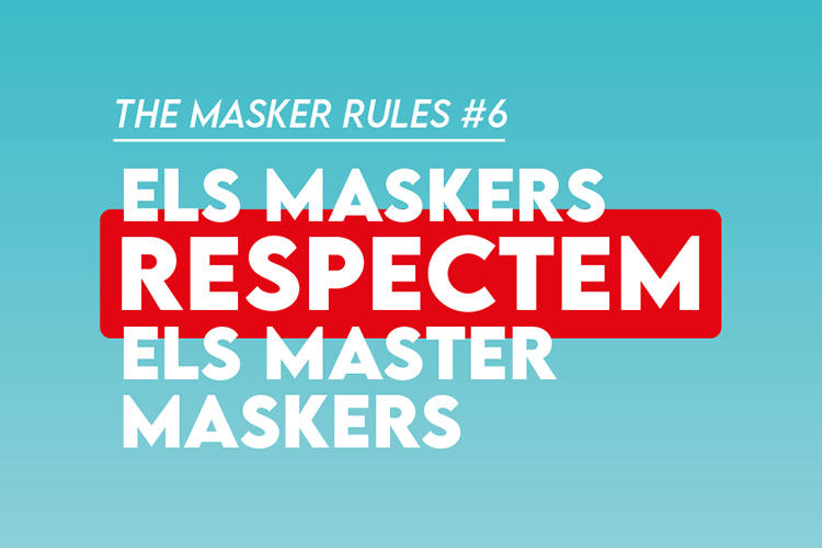 The Masker Rules #6 - Respectem els Master Maskers